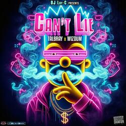 Can't Lie (feat. Talbray & Wizdum)