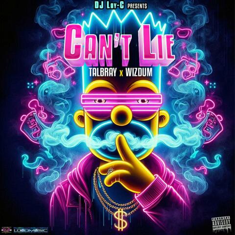 Can't Lie (feat. Talbray & Wizdum)
