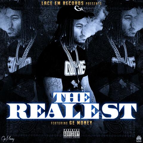 The Realest (feat. Ge Money)