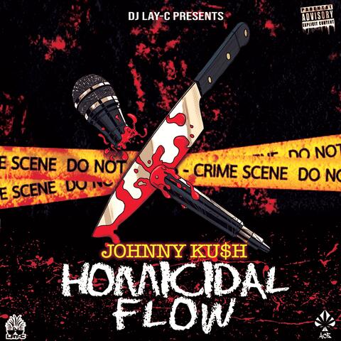 Homicidal Flow (feat. Johnny Ku$h)