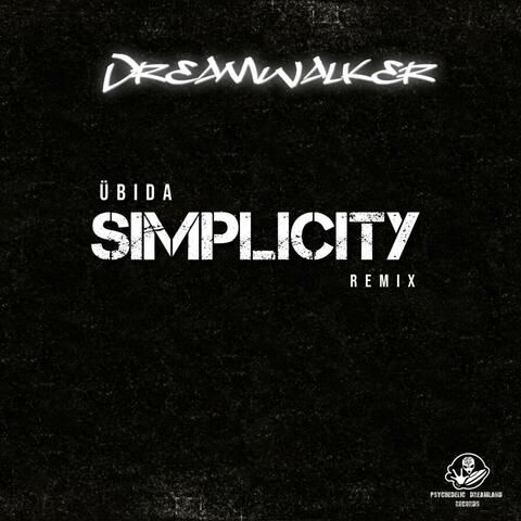 Simplicity (feat. Übida) [Dreamwalker Remix]