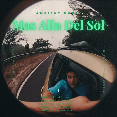 Mas Alla Del Sol (Ambient House)