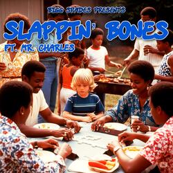 Slappin Bones