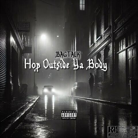 Hop Outside Ya Body
