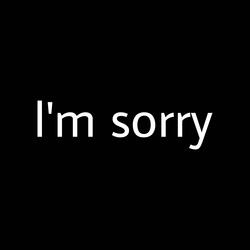 I'm sorry