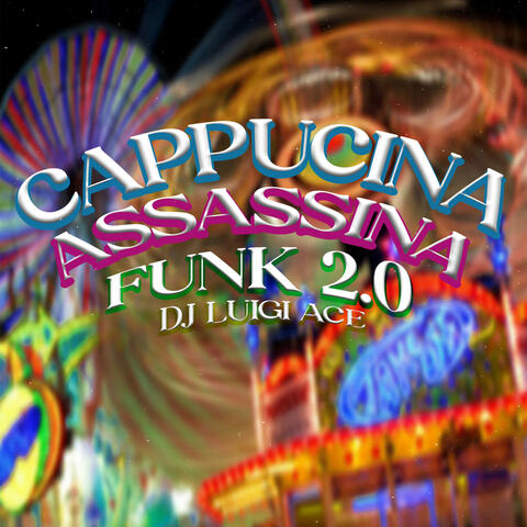 Cappucina Assasina Funk 2.0
