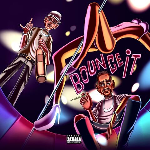 Bounce It (feat. Willie Valentine)