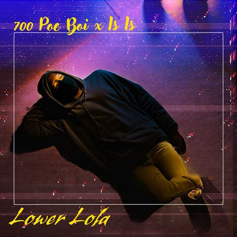 Lower Lola (feat. Is Is)