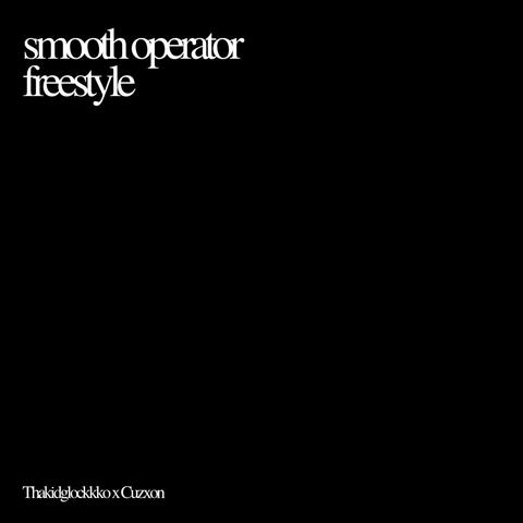 Smooth Operator Freestyle (feat. Cuzxon)