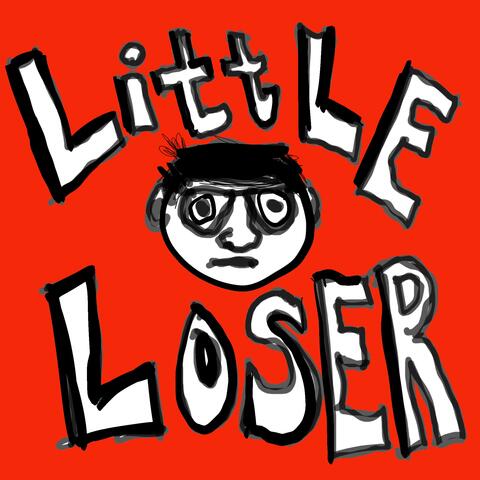 LITTLE LOSER