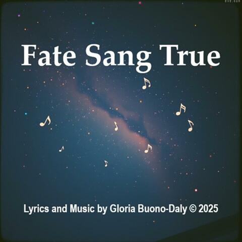 Fate Sang True
