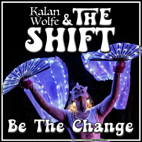 Be The Change