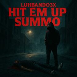 HIT EM UP SUMMO