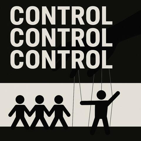 Control, Control, Control