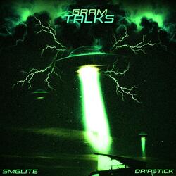 GRAM TALKS (feat. Drip$tick)