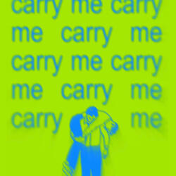 carry me