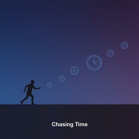 CHASING TIME