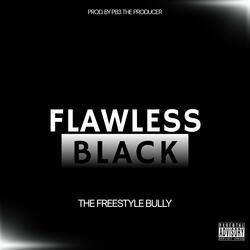 The Freestyle Bully (feat. Flawless Black)