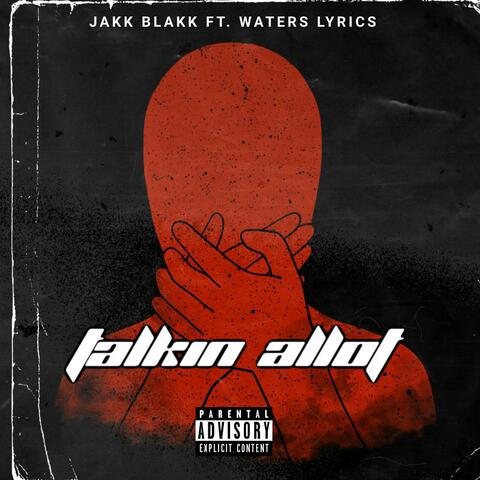 Talkin Allot (feat. Waters lyrics)