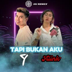 Tapi Bukan Aku (feat. Alink)