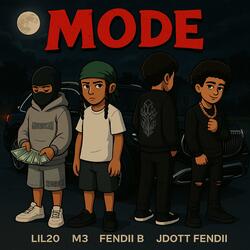 Mode (feat. Lil20, M3deep & Jdott Fendii)