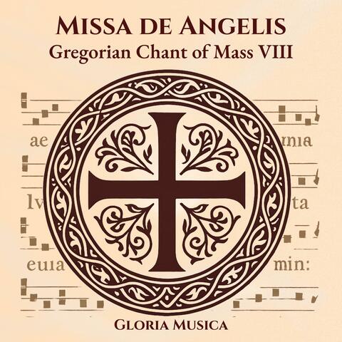 Missa de Angelis Gregorian Chant of Mass VIII