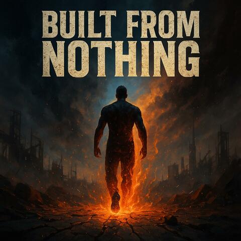 Built From Nothing