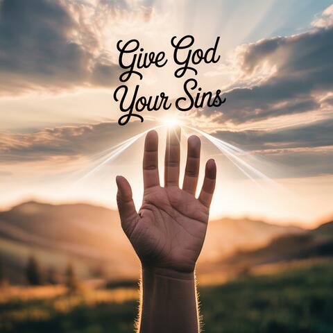 Give God Your Sins