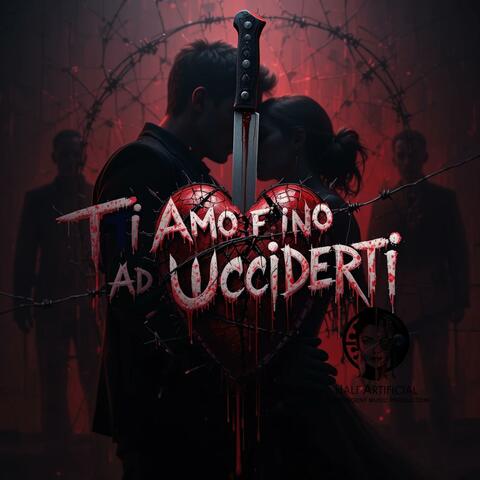Ti amo fino ad ucciderti