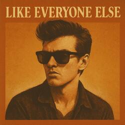 Like Everyone Else