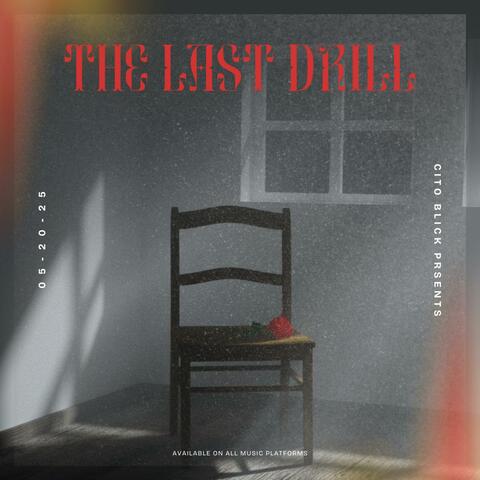The Last Drill (Most Underrated)