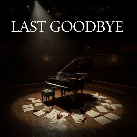 LAST GOODBYE
