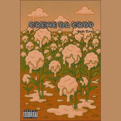 Creme Da Crop