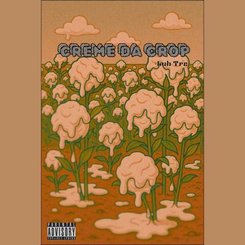 Creme Da Crop