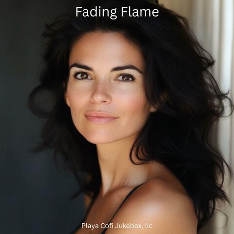 Fading Flame