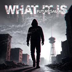 What it is (FUTURESaiLOR Remix V1)