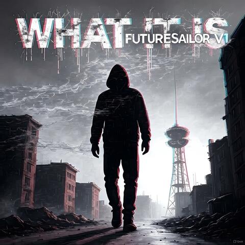 What it is (FUTURESaiLOR Remix V1)