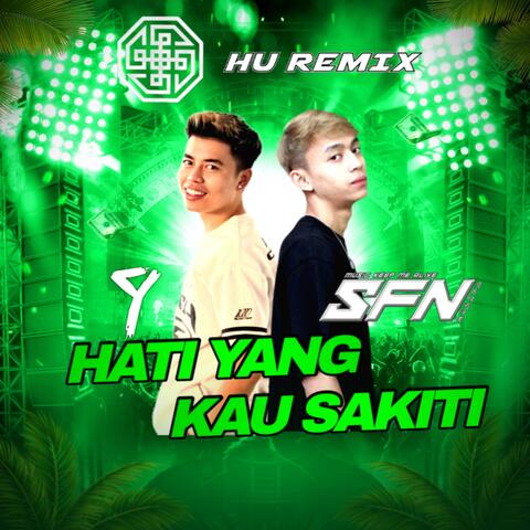 Hati Yang Kau Sakiti (feat. SFN)