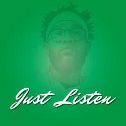 Just Listen