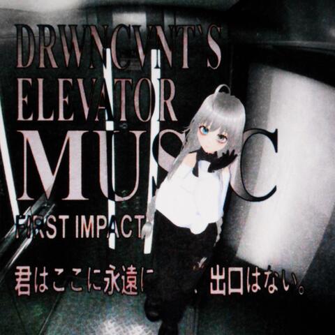 ELEVATOR MUSIC//FIRST IMPACT