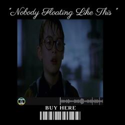 Nobody Floating Like This