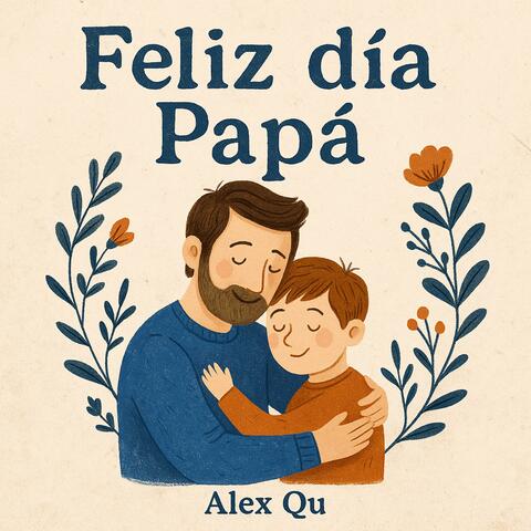Feliz dia Papá (feat Alex Qu)
