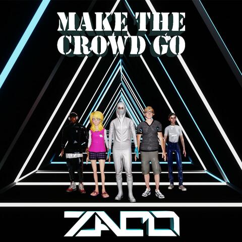 Make The Crowd Go