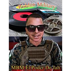 MBM (El Poder De Jah Military Riddim (official Audio)