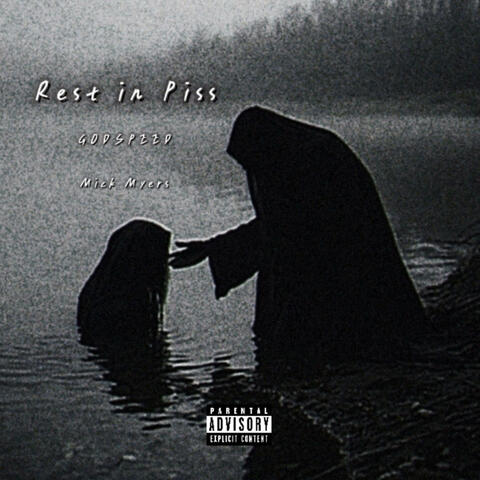 Rest In Piss (feat. GODSPEED)