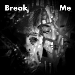 Break Me (Special Version)