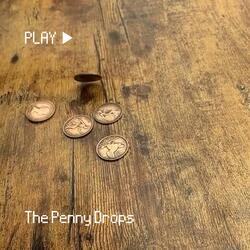 The Penny Drops