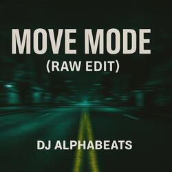 Move Mode (RAW EDIT)