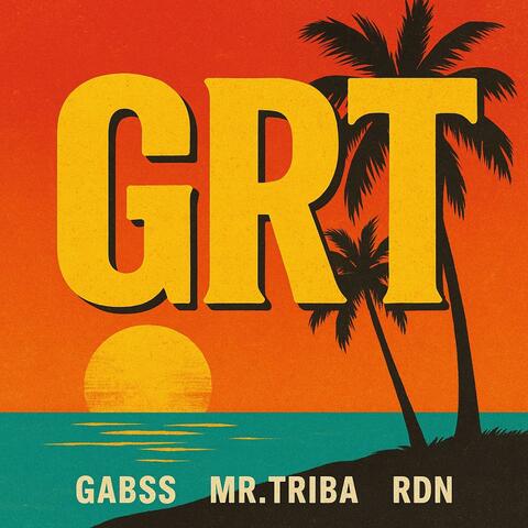 GRT (feat. Mr.Triba & RDN)
