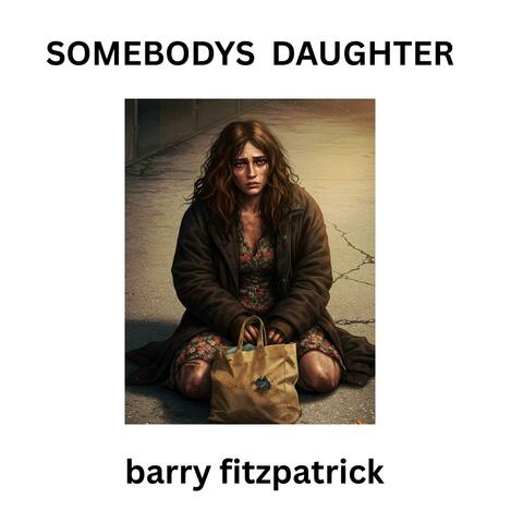 somebodys daughter